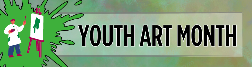 Youth Art Month Blog banner